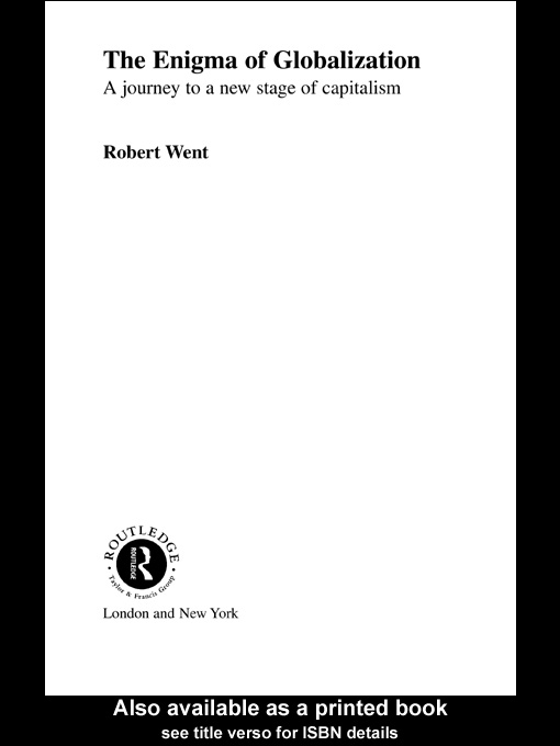Title details for The Enigma of Globalization by Robert  Went - Available